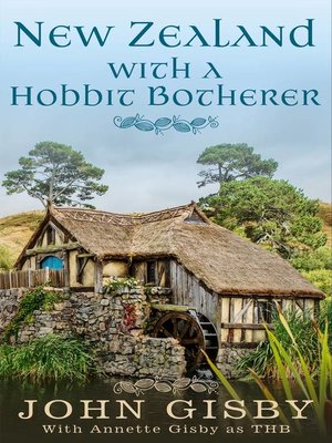 cover image of New Zealand with a Hobbit Botherer